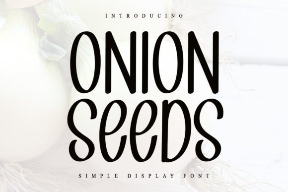 Onion Seeds Font Review: A Warm Handwritten Typeface for Creative Projects